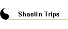Shaolin Trips